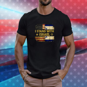 I Stand With Israel America Flag T-Shirt