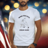 Make Racists Afraid Again L Rvpland T-Shirt