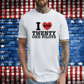 I Hate Twenty One Pilots t-shirt