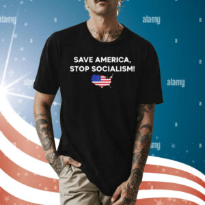 Official Save America Stop Socialism Shirt