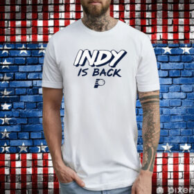 Indiana Game 3 Indy Is Back t-shirt