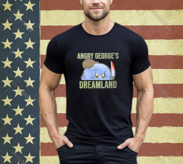 Angry George’s Dreamland Shirt