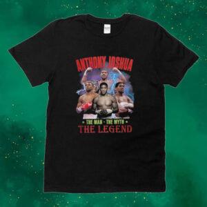 Anthony Joshua The Man The Myth The Legend Tee Shirt