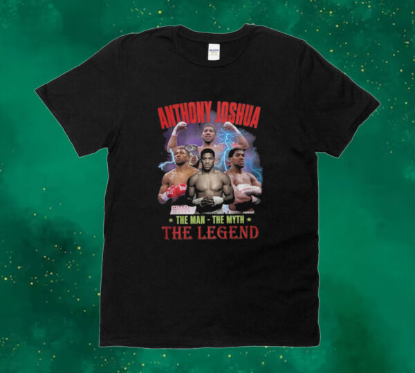 Anthony Joshua The Man The Myth The Legend Tee Shirt