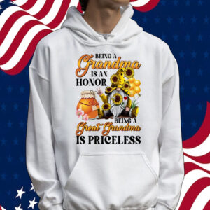 Being A Grandma Is An Honor Being A Great Grandma Is Priceless Tee Shirt