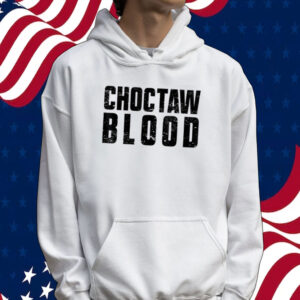 Choctaw Blood Proud Native American with Choctaw Roots Tee Shirt