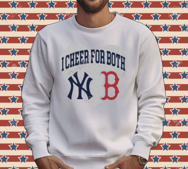 I Cheer For Both New York Yankees And Boston Red Sox Tee Shirt