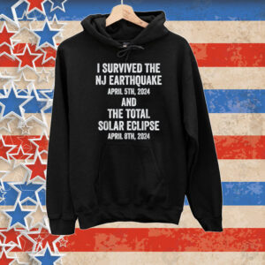 I Survived The NJ Earthquake and the Total Solar Eclipse Tee Shirt