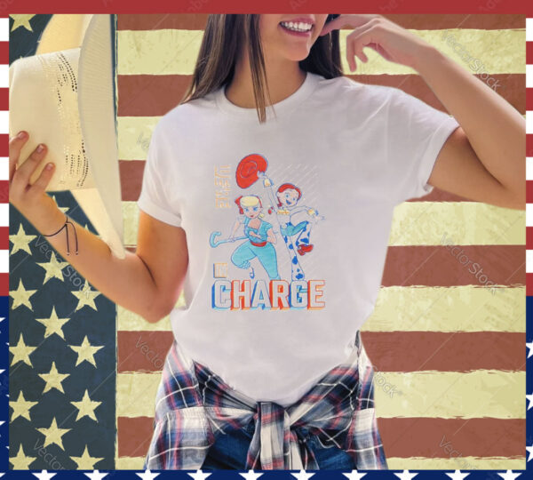 Jessie And Bo Peep Fashion We’re In Charge shirt