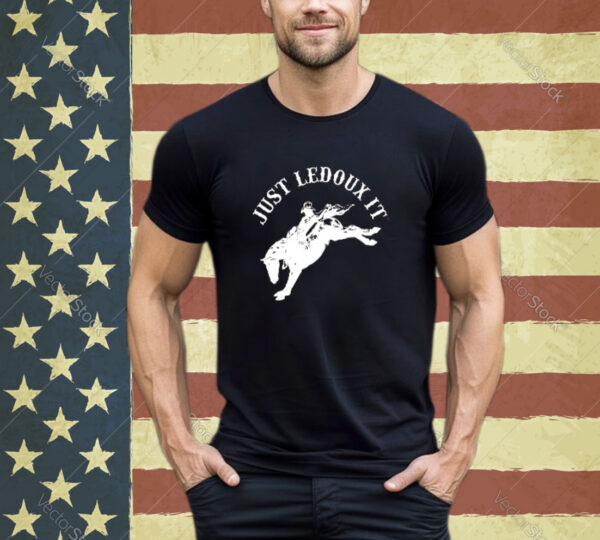 Just Ledoux It Cowboy Whiskey Wine Lover Shirt