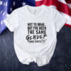Not To Brag But I’ve Been The Same Gender Since Birth Tee Shirt