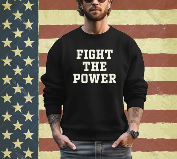 Official Fight The Power Shirt