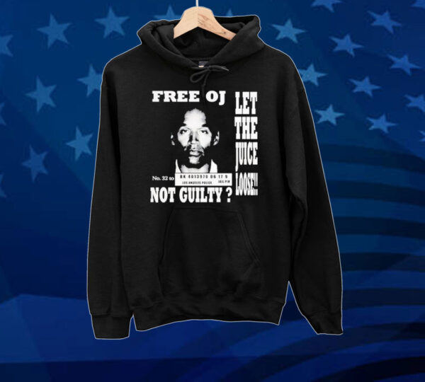 Official Free Oj Simpson Let The Juice Loose Not Guilty Tee Shirt