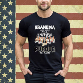 Official Grandma Doesn’t Usually Yell But When She Does Her Purdue Are Playing shirt