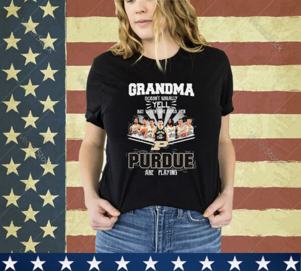 Official Grandma Doesn’t Usually Yell But When She Does Her Purdue Are Playing shirt