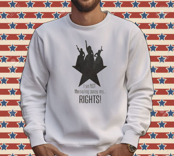 Official I Am Not Throwing Away My Rights Tee shirt