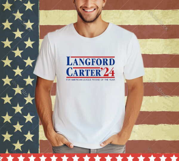 Official Langford Carter ’24 For American League Rookie Of The Year Shirt