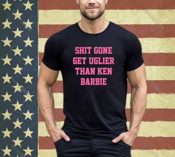 Official Nicki Minaj Shit Gone Get Uglier Than Ken Barbie Shirt