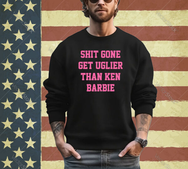 Official Nicki Minaj Shit Gone Get Uglier Than Ken Barbie Shirt