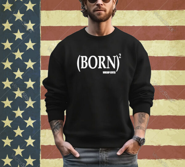 Official Nuclear_circus Born Worship Center Shirt