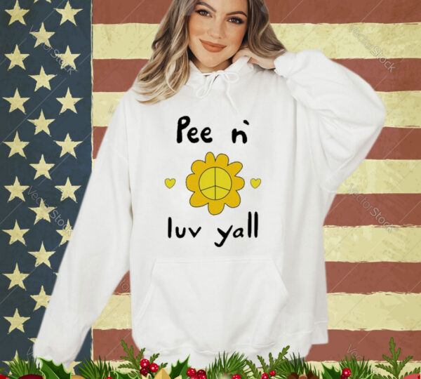 Official Pee N` Luv Yallsies Shirt