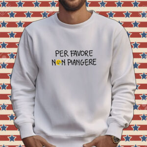 Official Per Favore Non Piangere Tee Shirt