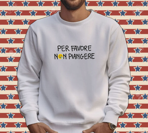 Official Per Favore Non Piangere Tee Shirt