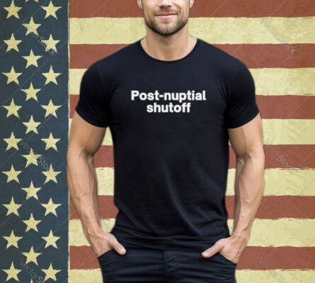 Official Post Nuptial Shutoff Shirt