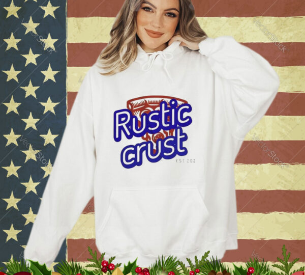 Official Rustic Crust Est 202 shirt