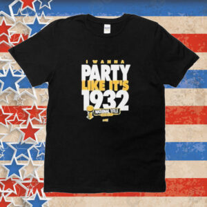 Official Rusty Rueff I Wanna Party Like It’s 1932 Tee Shirt