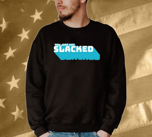 Official Slackatk You Just Got Slacked Tee Shirt