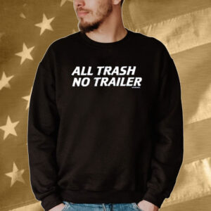 Official Swag All Trash No Trailer Tee Shirt