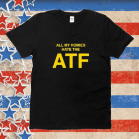 Official T03 Nailer All My Homies Hate The Atf Tee Shirt