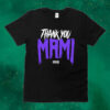 Official Thank You Mami Dream Tee shirt