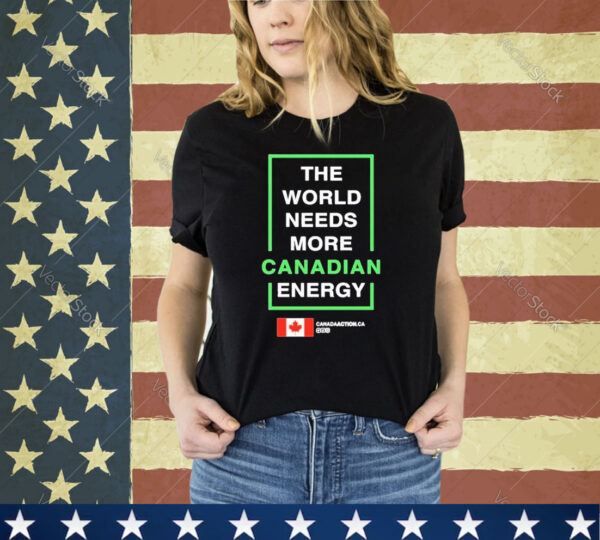 Official The World Needs More Canadian Lng Shirt