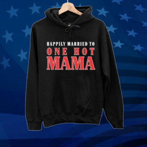 Official Trace Adkins Married To One Hot Mama Tee Shirt