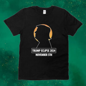 Official Trump Eclipse 2024 November 5th Tee Shirt