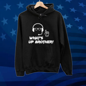 Official What’s Up Brother Tee Shirt