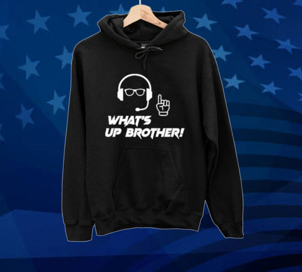 Official What’s Up Brother Tee Shirt
