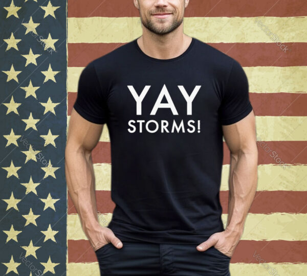 Official Yay Storms T-Shirt