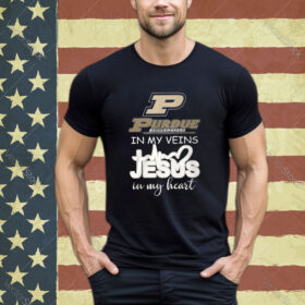 Purdue In My Veins Jesus In My Heart Shirt