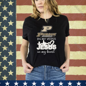 Purdue In My Veins Jesus In My Heart Shirt