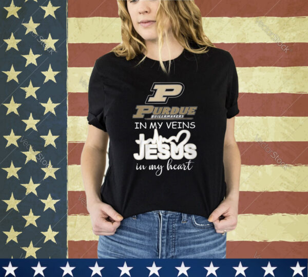 Purdue In My Veins Jesus In My Heart Shirt