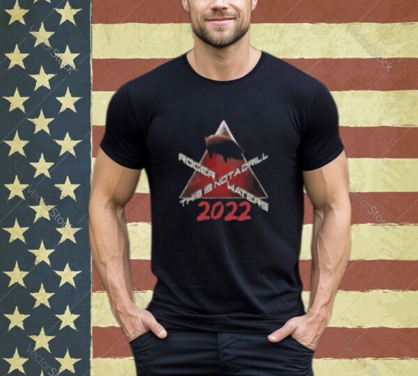 Roger Waters This Is Not A Drill 2022 Concert Shirt