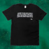 Sometimes You Must Hurt In Order To Know Fall In Order To Grow Lose In Order To Gain Tee shirt