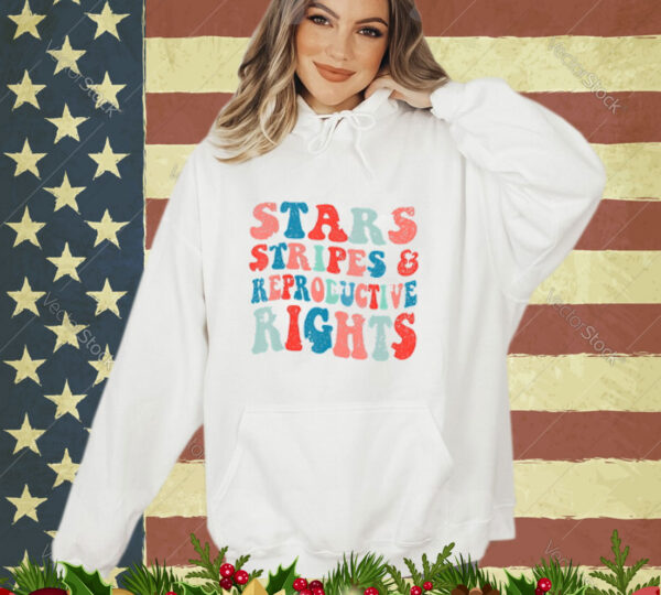 Stars Stripes Reproductive Rights Patriotic 4th Of July Shirt