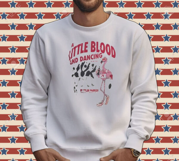 Tyler Parker A Little Blood And Dancing Tee Shirt