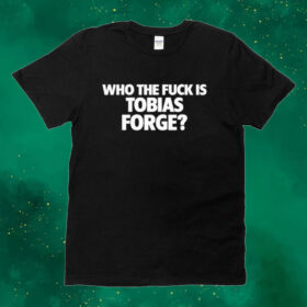 Who The Fuck Is Tobias Forge Tee Shirt