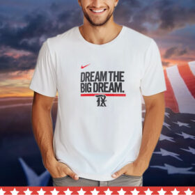 Texas Rangers dream the big dream T-shirt