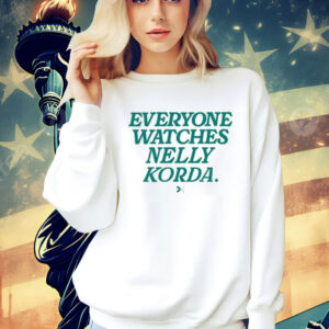 Green Togethxr Everyone Watches Nelly Korda shirt